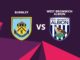 Burnley vs West Bromwich Albion preview 2017