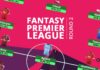 Fantasy Premier League - Round 2