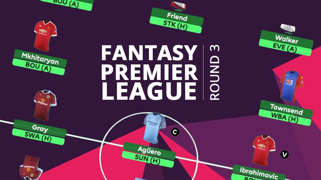 Fantasy Premier League - Round 3