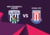West Bromwich albion vs Stoke city preview 2017