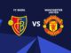 Basel vs Manchester United - 2017/18